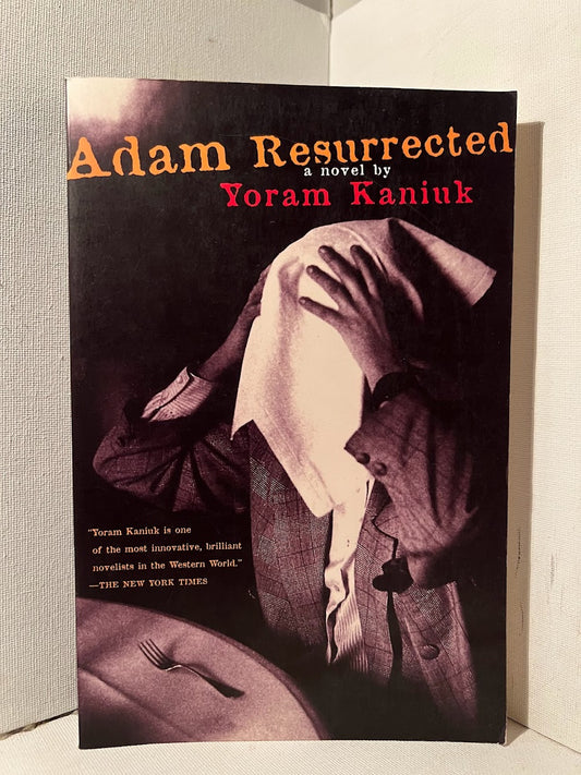 Adam Resurrected by Yoram Kaniuk