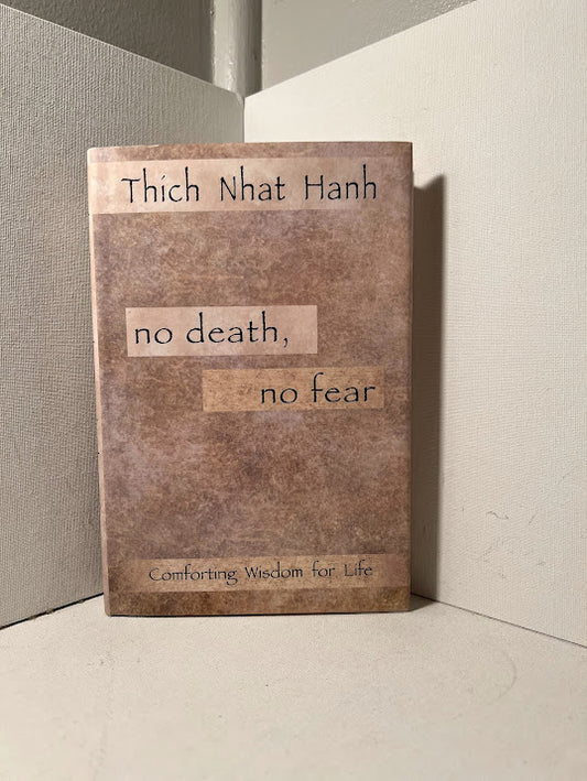 No Death No Fear by Thich Nhat Hahn
