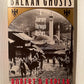 Balkan Ghosts by Robert D. Kaplan