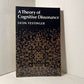 A Theory of Cognitive Dissonance by Leon Festinger