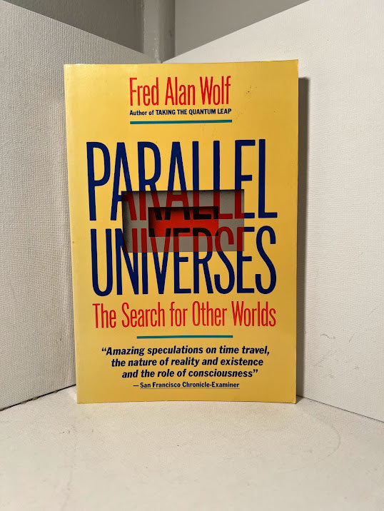 Parallel Universes by Fred Alan Wolf – Revolving Books