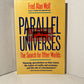 Parallel Universes by Fred Alan Wolf