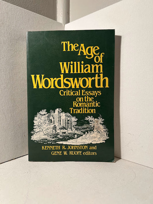 The Age of William Wordsworth: Critical Essays on the Romantic Tradition