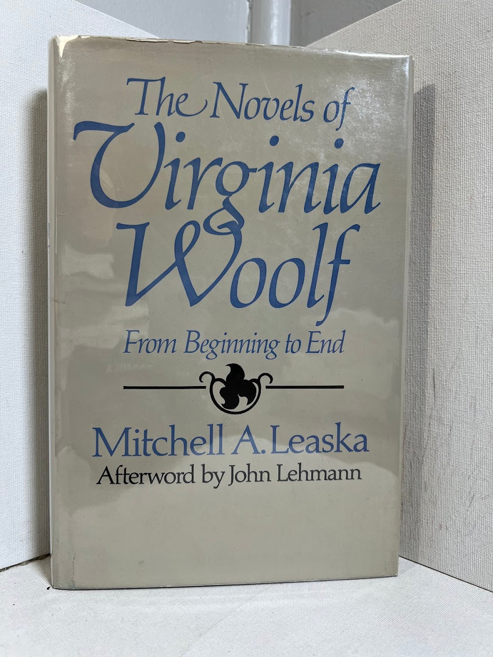 [Signed] The Novels of Virginia Woolf From Beginning to End by Mitchell A. Leaska