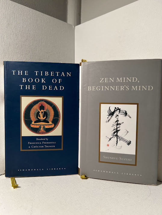 The Tibetan Book of the Dead and Zen Mind, Beginner's Mind