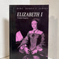 Elizabeth I - A Feminist Perspective by Susan Bassnett