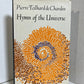 Hymn of the Universe by Pierre Teilhard de Chardin