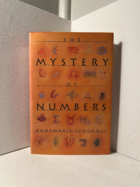 The Mystery of Numbers by Annemarie Schimmel