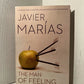 The Man of Feeling by Javier Marias