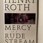 Mercy of a Rude Stream by Henry Roth