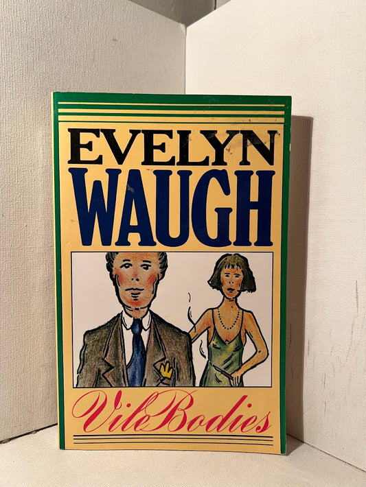 Vile Bodies by Evelyn Waugh