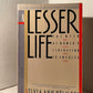 A Lesser Life: The Myth of Women's Liberation in America by Sylvia Ann Hewlett