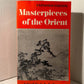 Masterpieces of the Orient edited by G.L. Anderson