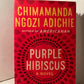 Purple Hibiscus by Chimamanda Ngozi Adichi