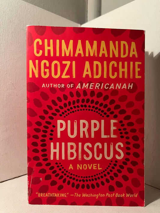 Purple Hibiscus by Chimamanda Ngozi Adichi