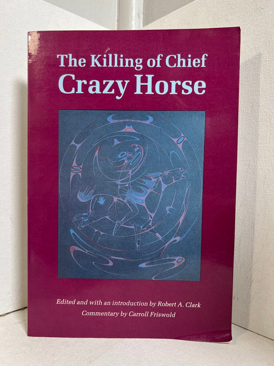 The Killing of Chief Crazy Horse