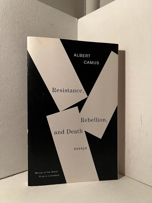 Resistance, Rebellion, and Death by Albert Camus