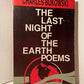 The Last Night of the Earth Poems by Charles Bukowski