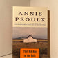 That Old Ace in the Hole by Annie Proulx
