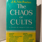 The Chaos of Cults by J.K. Van Baalen
