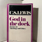 God in the Dock by C.S. Lewis