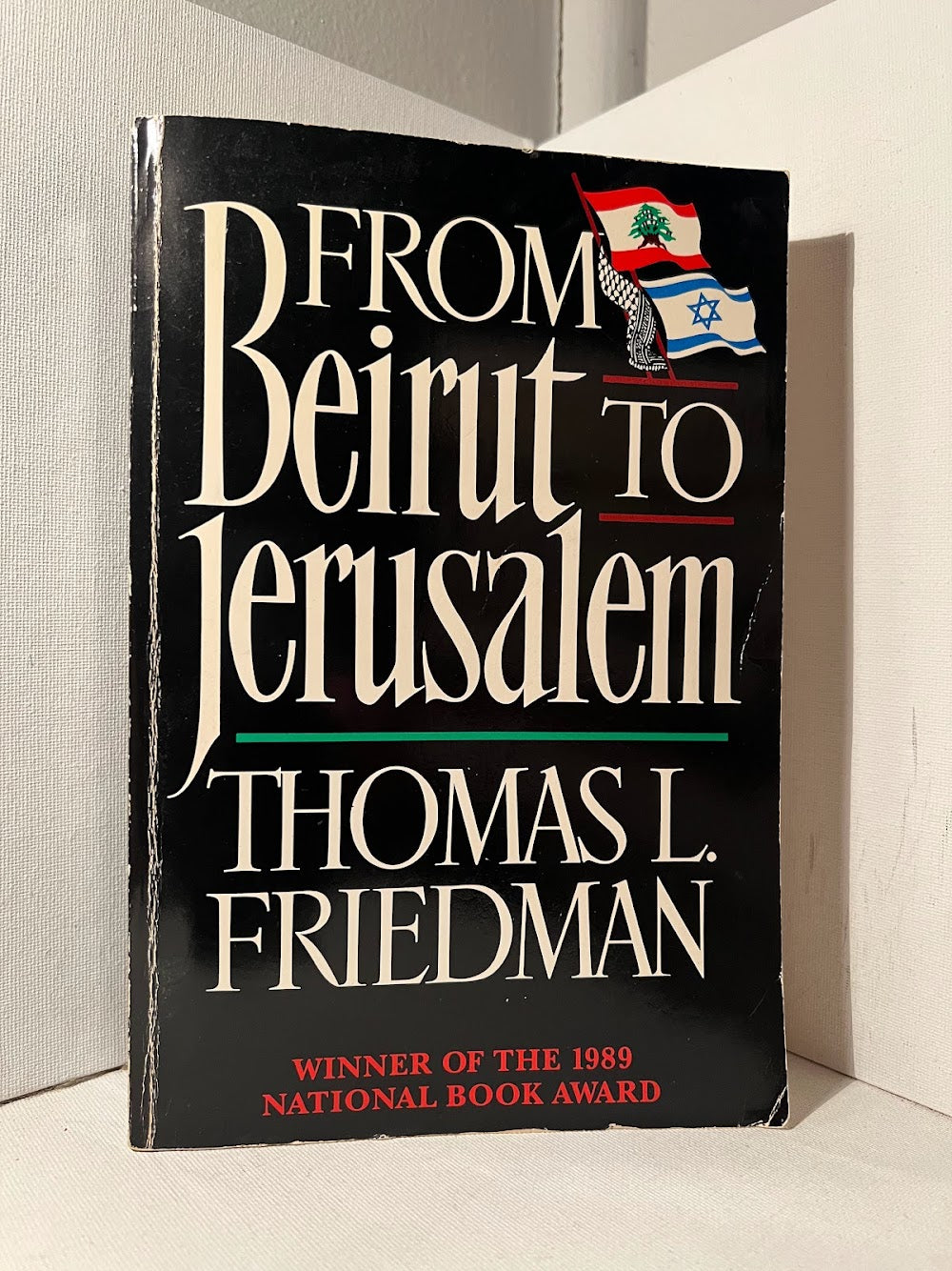 From Beirut to Jerusalem by Thomas L. Friedman