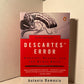 Descartes' Error by Antonio Damasio