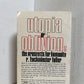Utopia or Oblivion by R. Buckminster Fuller