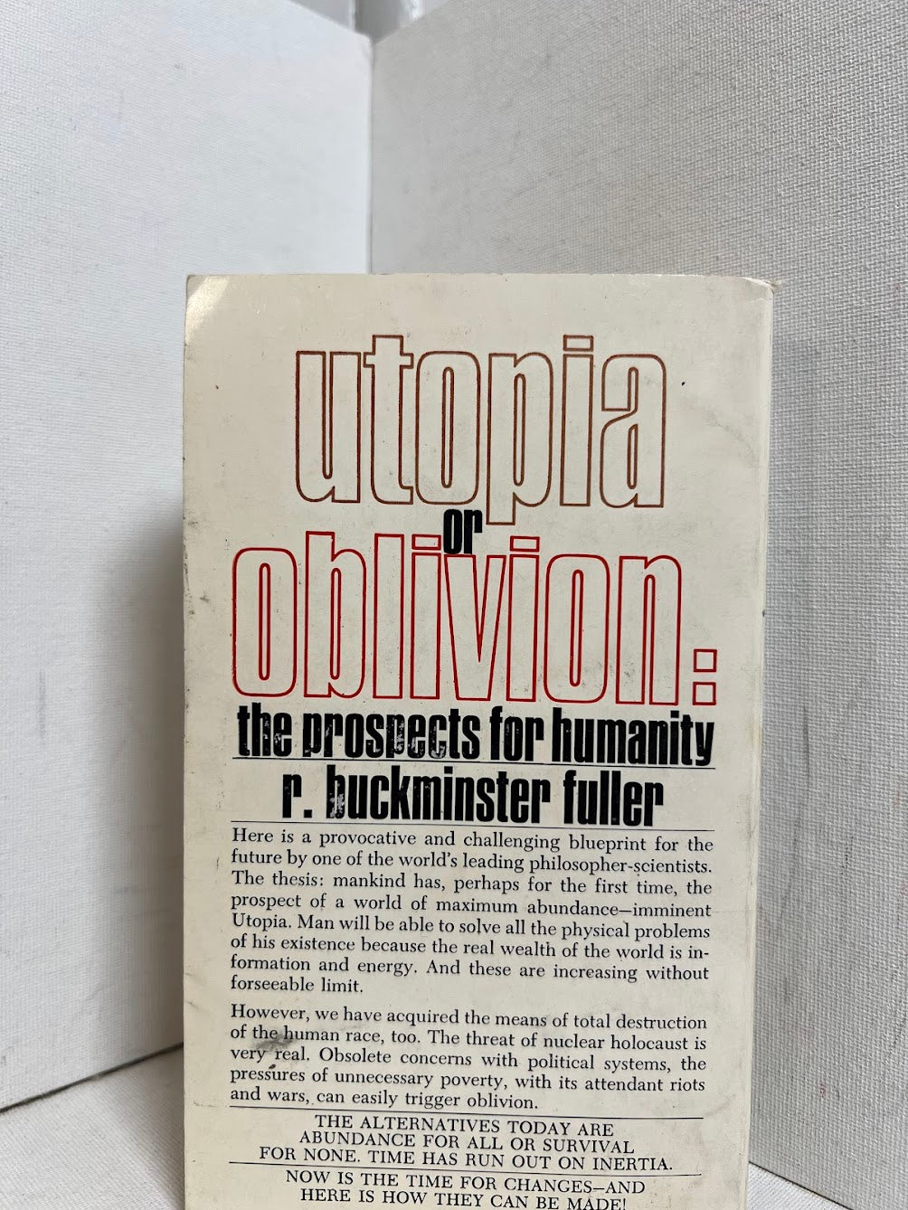 Utopia or Oblivion by R. Buckminster Fuller