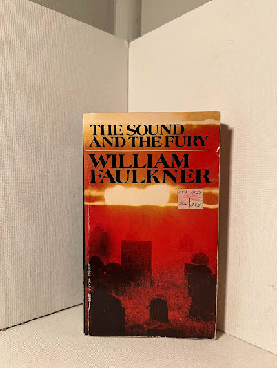 The Sound and the Fury by William Faulkner