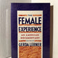 The Female Experience edited by Gerda Lerner