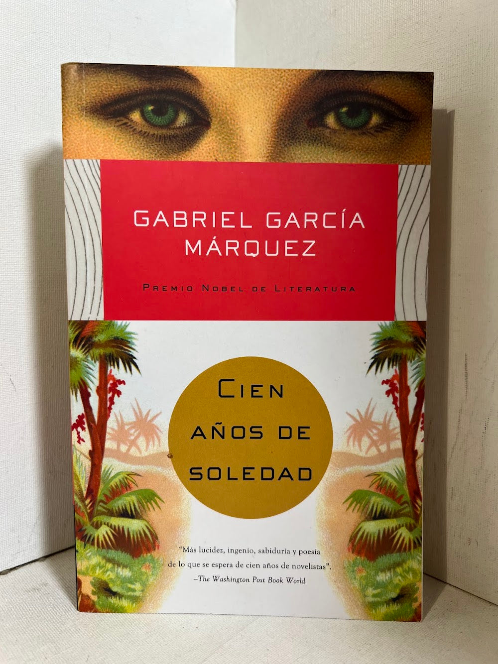 Cien Anos De Soledad by Gabriel Garcia Marquez