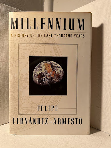 Millennium : A History of the Last Thousand Years by Felipe Fernandez-Armesto