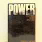Power: Its Forms, Bases, and Uses by Dennis H. Wrong