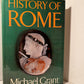 History of Rome by Michael Grant