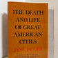 The Death and Life of Great American Cities by Jane Jacobs