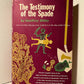 The Testimony of the Spade by Geoffrey Bibby