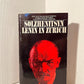 Lenin in Zurich by Alexander Solzhenitsyn