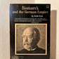 Bismark and the German Empire by Erich Eyck