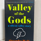 Valley of the Gods - A Silicon Valley Story by Alexandra Wolfe