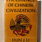The Essence of Chinese Civilization by Dun J. Li