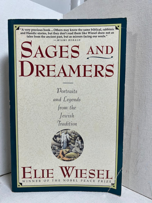 Sages and Dreamers by Elie Wiesel
