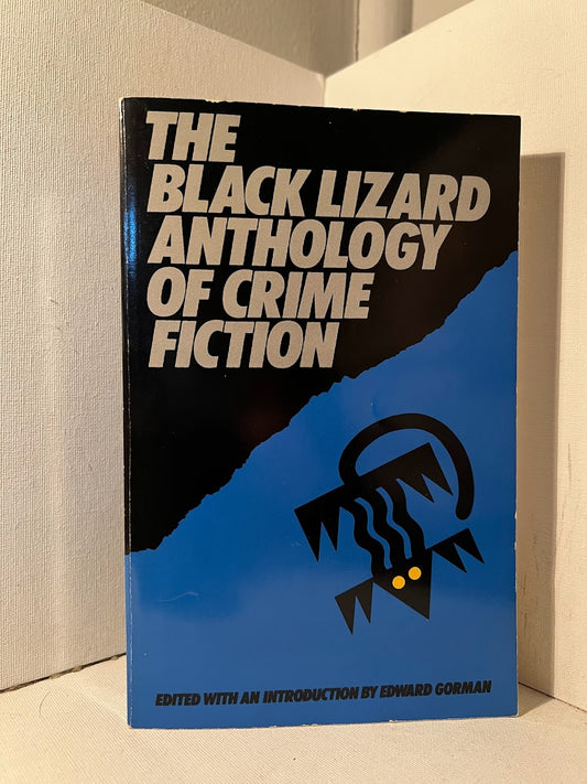 The Black Lizard Anthology of Crime Fiction edited by Edward Gorman