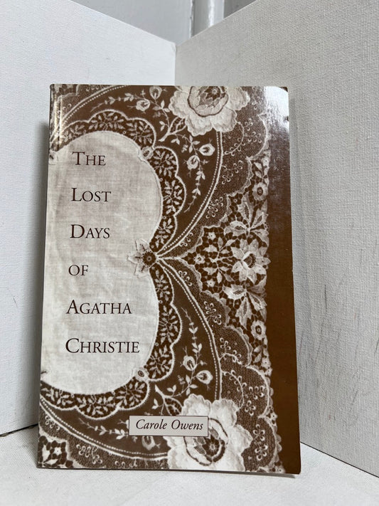 The Lost Days of Agatha Christie by Carole Owens