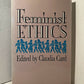 Feminist Ethics edited by Claudia Card
