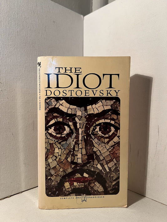 The Idiot by Fyodor Dostoevsky