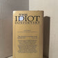 The Idiot by Fyodor Dostoevsky