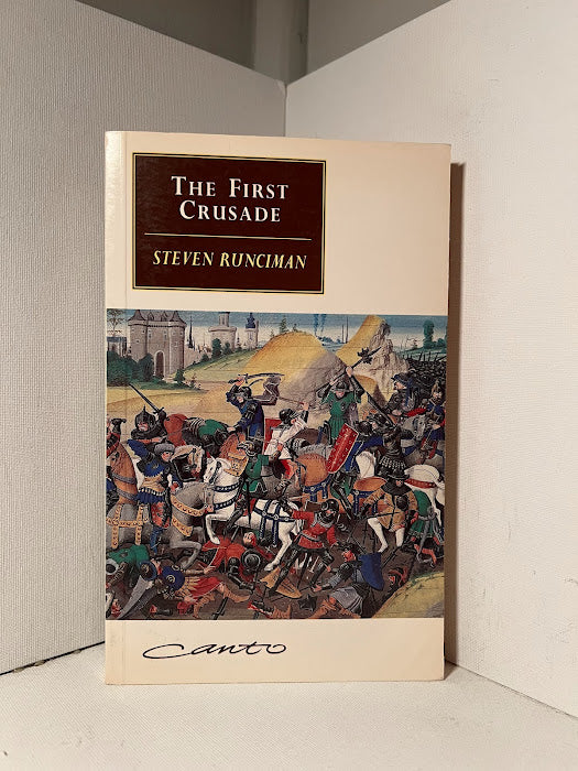 The First Crusade by Steven Runciman