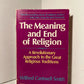 The Meaning and End of Religion by Wilfred Cantwell Smith