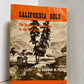 California Gold - The Beginning of Mining in the Far West by Rodman W. Paul